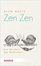 Zen Zen. Die Weisheit des