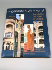 Jugendstil & Werkkunst - Architektur um 1900 in Leipzig - Peter Guth