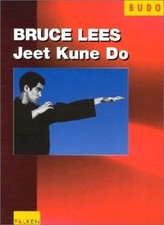 Jeet Kune Do von Lee, Bruce |