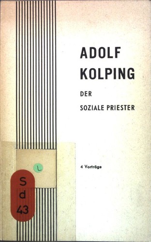 Adolf kolping der soziale - adolf, kolping,