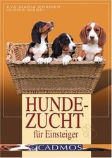Hundezucht für Einsteiger: Vorbeugen. Helfen. Heile... | Buch | Zustand sehr gut