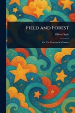 Field and Forest by Oliver