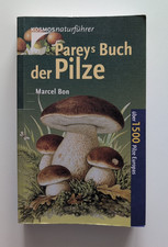 Marcel Bon - Pareys Buch der Pilze - Bestimmungsbuch für über 1500 Pilze Europas