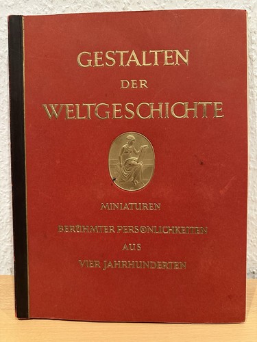 Gestalten der weltgeschichte - gestalten,