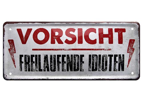 Blechschild lustige sprüche - lustige,