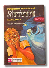 Oliver Hassencamp: Frischer Wind auf Schreckenstein | Sammelband 4 | Schneider