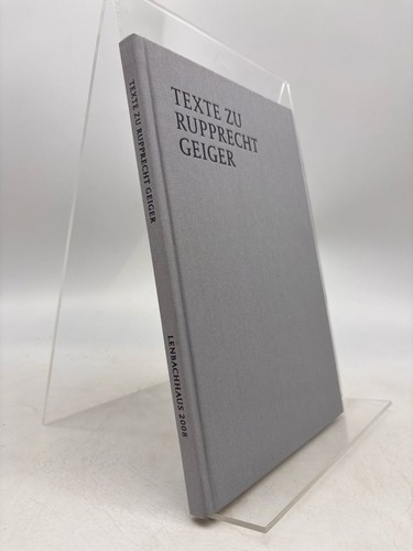 Texte rupprecht geiger - texte,