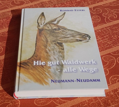 Hie gut waidwerk alle - hie, wege