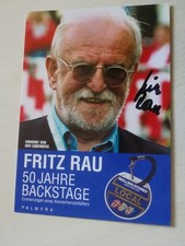 FRITZ RAU - KONZERTVERANSTALTER -  ORIG. AUTOGRAMMKARTE  - IN PERSON!!!
