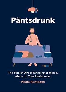 Pantsdrunk the finnish art - finnish,