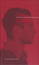ÜberLeben. Reinald Rickert