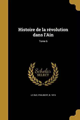 Histoire révolution - de, la