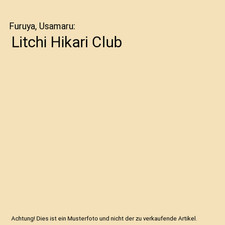 Litchi Hikari Club, Furuya, Usamaru