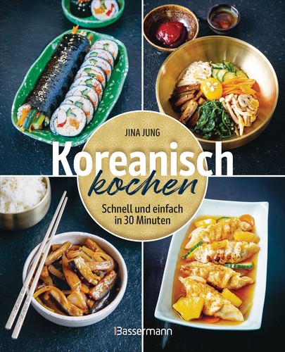 Koreanisch kochen schnell - koreanisch,