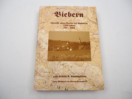 Biebern chronik eines - chronik, dorfes