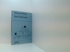Das Familienauto was Klaus erlebte, als der Vater ein Auto kauft Pfeiffer, Ilsem