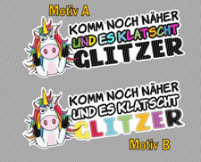 Autoaufkleber Einhorn Unicorn Glitzer Lustig Komm noch näher JDM FUN 20cm