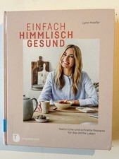 Einfach Himmlisch Gesund (Gebundene Ausgabe)