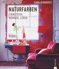 Naturfarben Einrichten. Wohnen. Leben. Blomquist, Hans und Wiebke Krabbe: