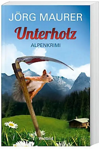 Unterholz alpenkrimi jörg - unterholz:,
