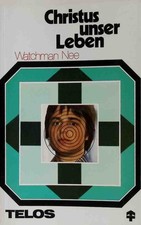Christus unser Leben. Nee, Watchman: