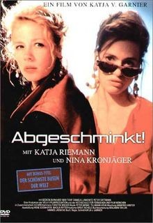 Abgeschminkt der schönste - abgeschminkt, +