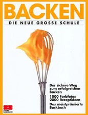 Backen. Die neue grosse Schule