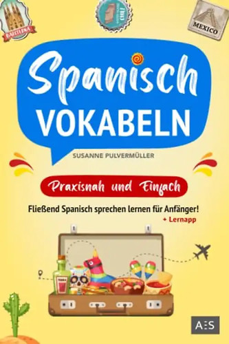 Spanisch vokabeln praxisnah - vokabeln,