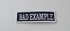 Bad Example Patch Aufnäher Badge Aufbügler Kutte Biker