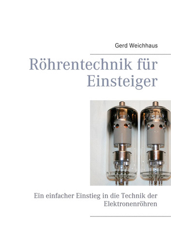 Röhrentechnik für einsteiger - röhrentechnik,