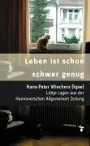 Leben ist schon - , genug
