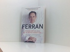 Ferran: The Inside Story of El Bulli and the Man Who Reinvented Food Andrews, Co