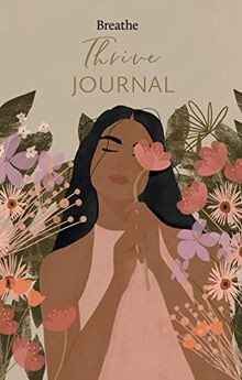 Thrive journal von - journal, (breathe)
