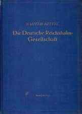 Sarter, Adolf; Kittel, Theodor Die Deutsche Reichsbahn-Gesellschaft. Ihr Aufbau 