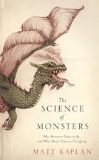 The Science of Monsters: Why