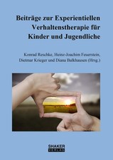 Beiträge zur Experientiellen Verhaltenstherapie für Kinder und Jugendliche (Beri