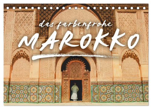 Das farbenfrohe marokko - das,