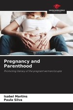Isabel Martins (u. a.) | Pregnancy and Parenthood | Taschenbuch | Englisch