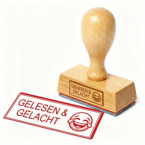 Bürostempel gelesen gelacht - &,