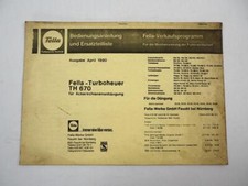 Fella TH670 Turboheuer für Ackerschiene Bedienungsanleitung Ersatzteilliste 1980