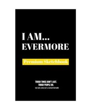 I AM EVERMORE, Publishing, Amazing