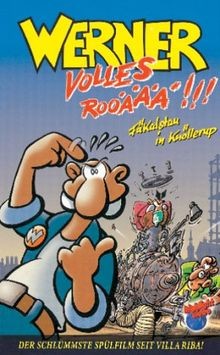 Werner volles rooäää - werner, rooäää!!!