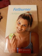 Fatburner - Schlank mit Genuss 
