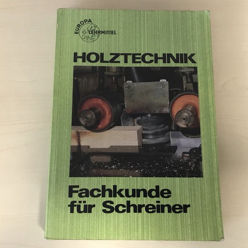 Holztechnik fachkunde für - -,
