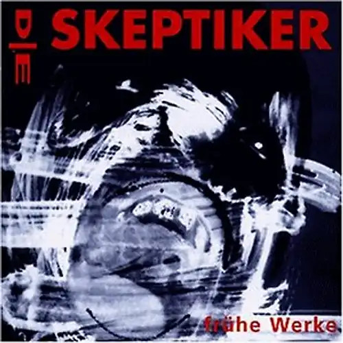 Die skeptiker frühe - die, werke
