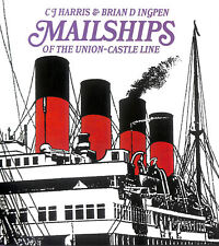 Mailships of the Union-Castle line by Harris, C.J.; Ingpen, B.D.