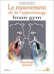 Brain gym mouvement clé - le,