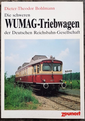 Die schweren wumag triebwagen - die, wumag-triebwagen