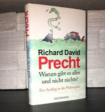 Richard David Precht - Warum gibt es alles und nicht nichts? Philosophie Hardc.