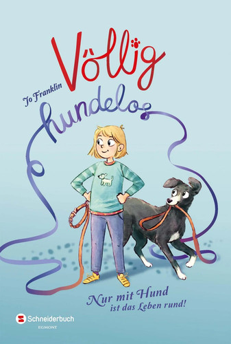 Völlig hundelos nur - völlig, |